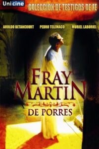 Fray Martin de Porres 2006 on netflix
