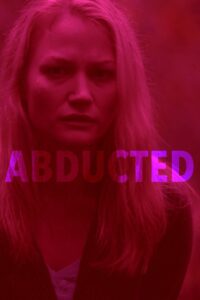 Abducted 2007 on netflix