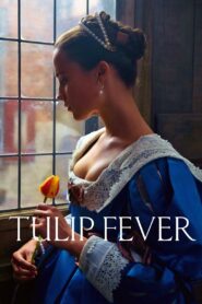 Tulip Fever 2017 on netflix