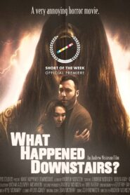 What Happened Downstairs? 2021 on netflix
