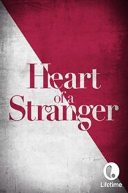Heart of a Stranger 2002 on netflix