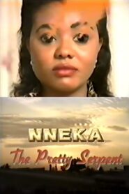 Nneka the Pretty Serpent 1994 on netflix
