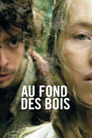 Deep in the Woods 2010 on netflix