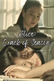 Alice: Crack of Season 2016 on netflix