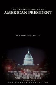 The Prosecution of an American President 2012 on netflix