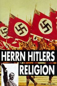 Hitler’s Religion 1995 on netflix