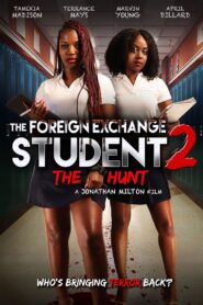 The Foreign Exchange Student 2: The Hunt 2022 on netflix