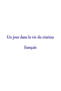 A Day in the Life of French Cinema 2002 on netflix