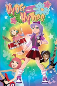Hydee and the Hytops 2011 on netflix