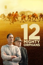 12 Mighty Orphans 2021 on netflix