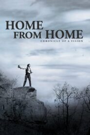Home from Home – Chronicle of a Vision 2013 on netflix