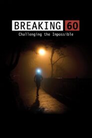 Breaking 60: Challenging the Impossible 2017 on netflix