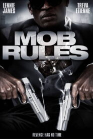 Mob Rules 2011 on netflix