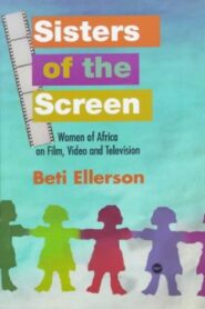 Sisters of the Screen – African Women in the Cinema 2002 on netflix