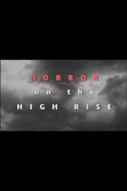 Horror on the High Rise 2011 on netflix