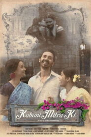 Kahani Mitra Ki 2019 on netflix