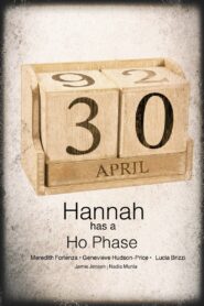 Hannah Has a Ho-Phase 2013 on netflix