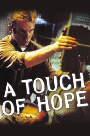 A Touch of Hope 1999 on netflix