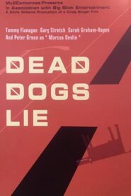 Dead Dogs Lie 2001 on netflix