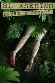 El asesino entre nosotros 2007 on netflix