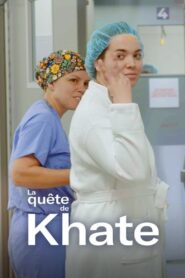 La quête de Khate 2020 on netflix