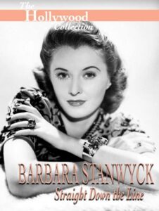 Barbara Stanwyck: Straight Down The Line 1997 on netflix