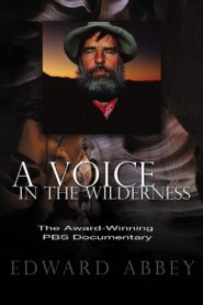 Edward Abbey: A Voice in the Wilderness 1993 on netflix