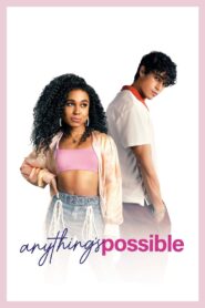 Anything’s Possible 2022 on netflix