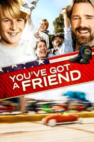 You’ve Got a Friend 2007 on netflix