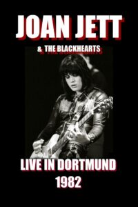 Joan Jett & The Blackhearts – Live in Dortmund 1982 on netflix