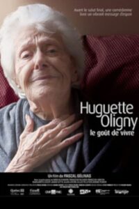 Huguette Oligny, le goût de vivre 2013 on netflix