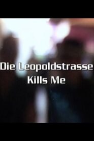 Die Leopoldstraße Kills Me 2001 on netflix