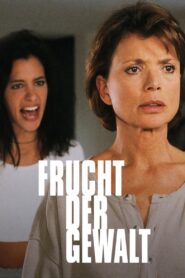 Frucht der Gewalt 1997 on netflix