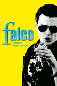 Falco: Damn It, We’re Still Alive! 2008 on netflix