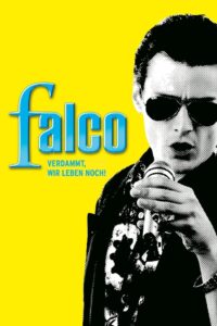 Falco: Damn It, We’re Still Alive! 2008 on netflix