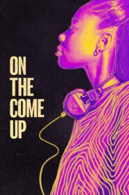 On the Come Up 2022 on netflix