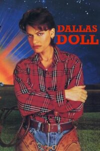 Dallas Doll 1994 on netflix
