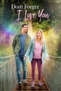 Don’t Forget I Love You 2021 on netflix
