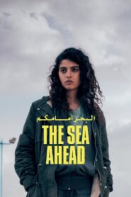 The Sea Ahead 2022 on netflix
