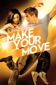 Make Your Move 2013 on netflix