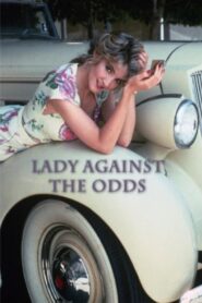 Lady Against the Odds 1992 on netflix