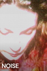Noise 2006 on netflix