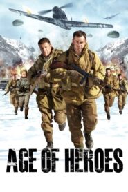 Age of Heroes 2011 on netflix