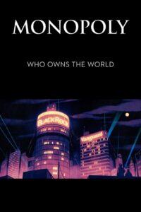 Monopoly: Who Owns the World? 2021 on netflix