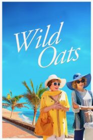 Wild Oats 2016 on netflix