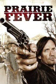 Prairie Fever 2008 on netflix