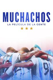 Muchachos, la película de la gente 2023 on netflix