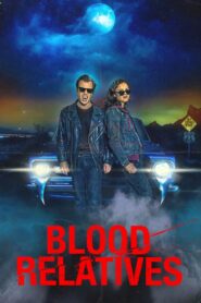 Blood Relatives 2022 on netflix