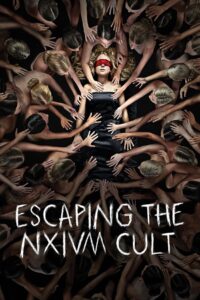Escaping the NXIVM Cult: A Mother’s Fight to Save Her Daughter 2019 on netflix