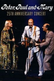 Peter, Paul and Mary: 25th Anniversary Concert 1986 on netflix